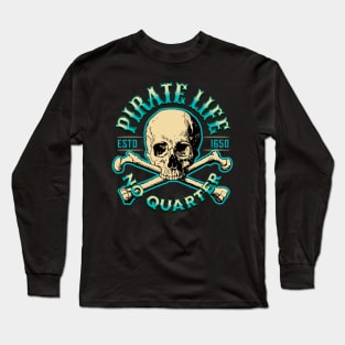 Pirate life crossbones Long Sleeve T-Shirt